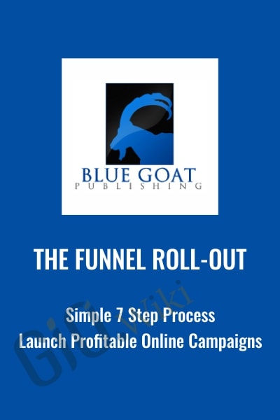 The Funnel Roll-Out - Blue Goat Publishing