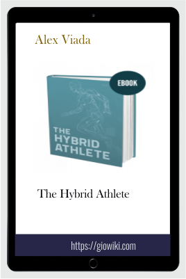 The Hybrid Athlete - Alex Viada