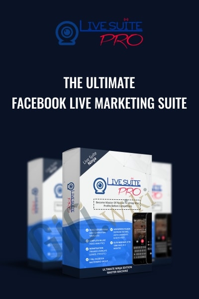 The Ultimate Facebook Live Marketing Suite