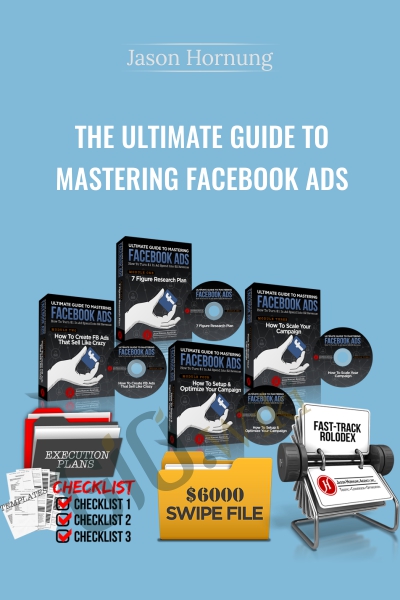 The Ultimate Guide To Mastering Facebook Ads