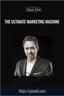 The Ultimate Marketing Machine – Dave Dee