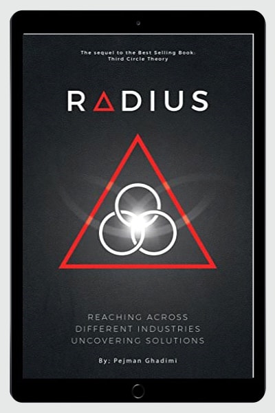 Radius - Reaching Across Different Industries Uncovering Solutions - Pejman Ghadimi