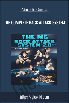 The Complete Back Attack System - Marcelo Garcia