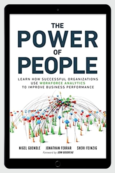 The Power of People: Learn How Successful Organizations Use Workforce