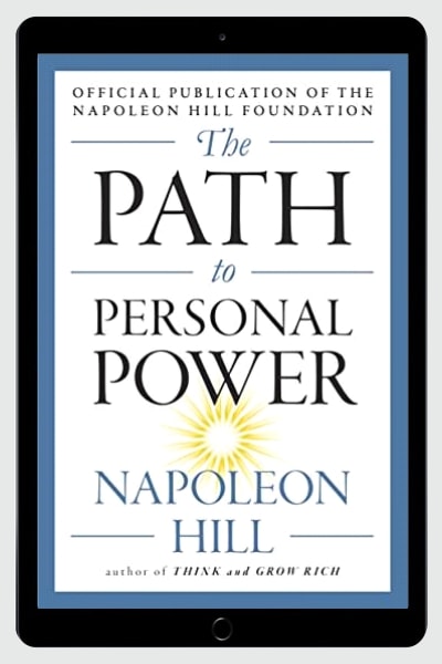The Path to Personal Power (The Mental Dynamite Series) - Napoleon Hill