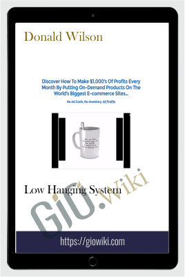 Low Hanging System – Donald Wilson