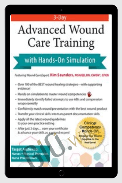3-Day: Advanced Wound Care Training with Hands-on Simulation