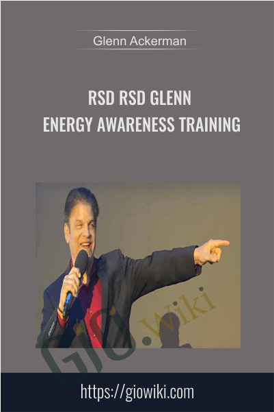 RSD GLENN – Energy Awareness Training  - Glenn Ackerman