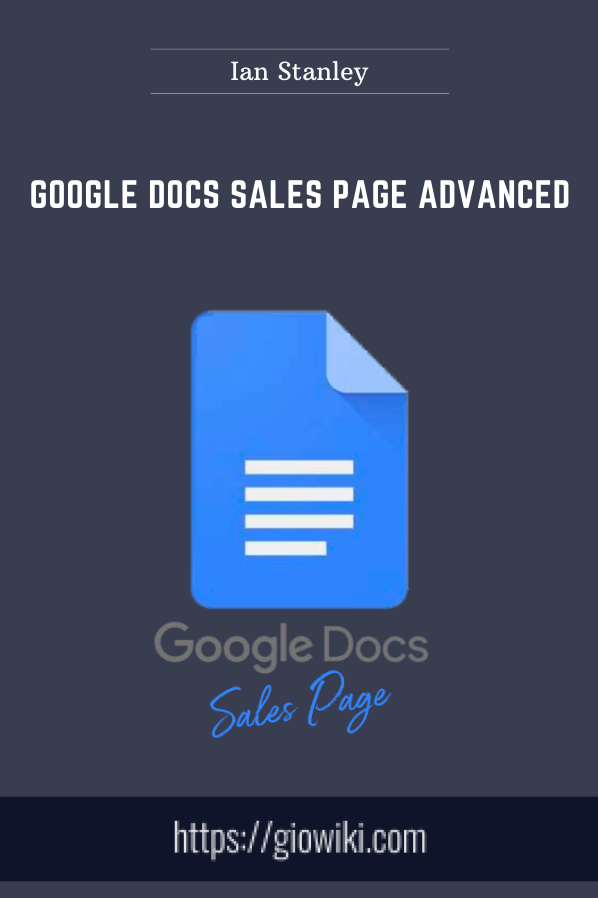 Google Docs Sales Page Advanced - Ian Stanley