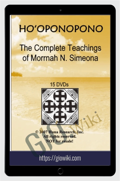 Ho‘oponopono: The complete teaching - Morrnah N. Simeona