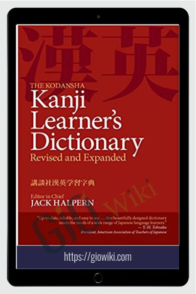 The Kodansha Kanji Learner's Dictionary - Jack Halpern