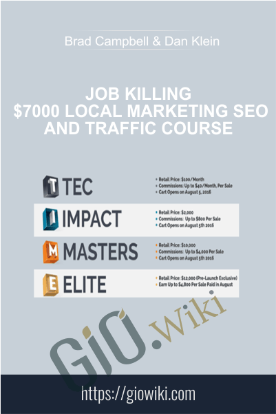 Job Killing $7000 Local Marketing SEO & Traffic Course - Brad Campbell And Dan Klein