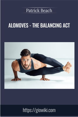 AloMoves - The Balancing Act - Patrick Beach