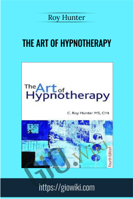 The Art of Hypnotherapy - Roy Hunter