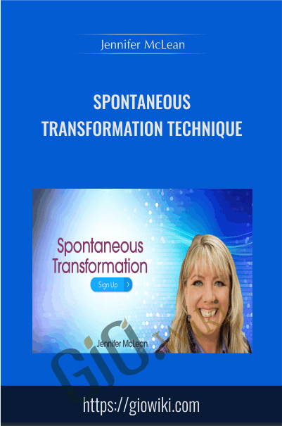 Spontaneous Transformation Technique - Jennifer McLean