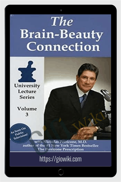 The Brain-Beauty Connection - Nicholas Perricone