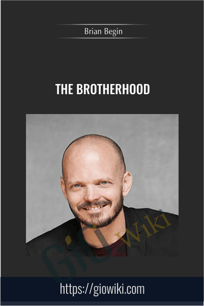 The Brotherhood - Brian Begin