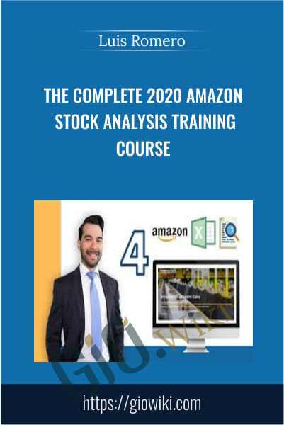 The Complete 2020 Amazon Stock Analysis Training Course - Luis Romero
