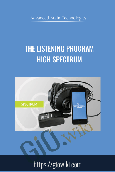 The Listening Program - High Spectrum - Advanced Brain Technologies