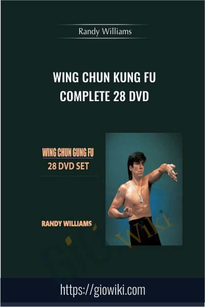 Wing Chun Kung Fu Complete 28 DVD - Randy Williams