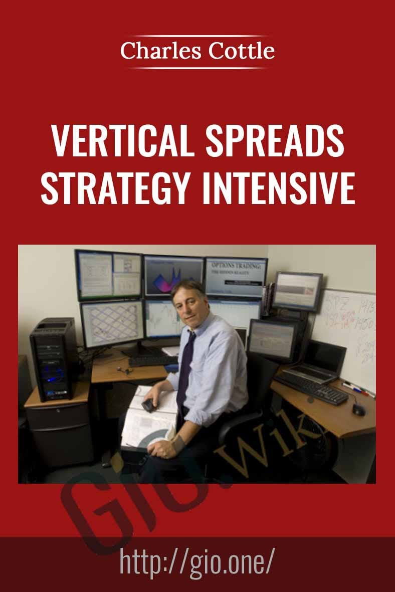 Vertical Spreads -  Strategy Intensive - Charles Cottle