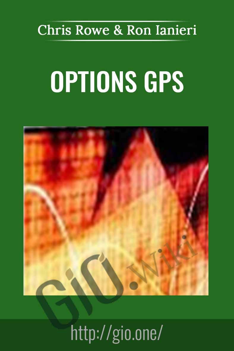 Options GPS - Chris Rowe & Ron Ianieri