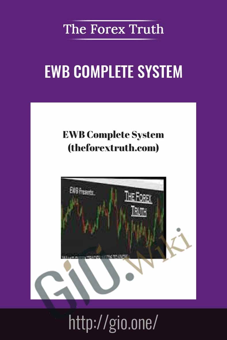 EWB Complete System - The Forex Truth
