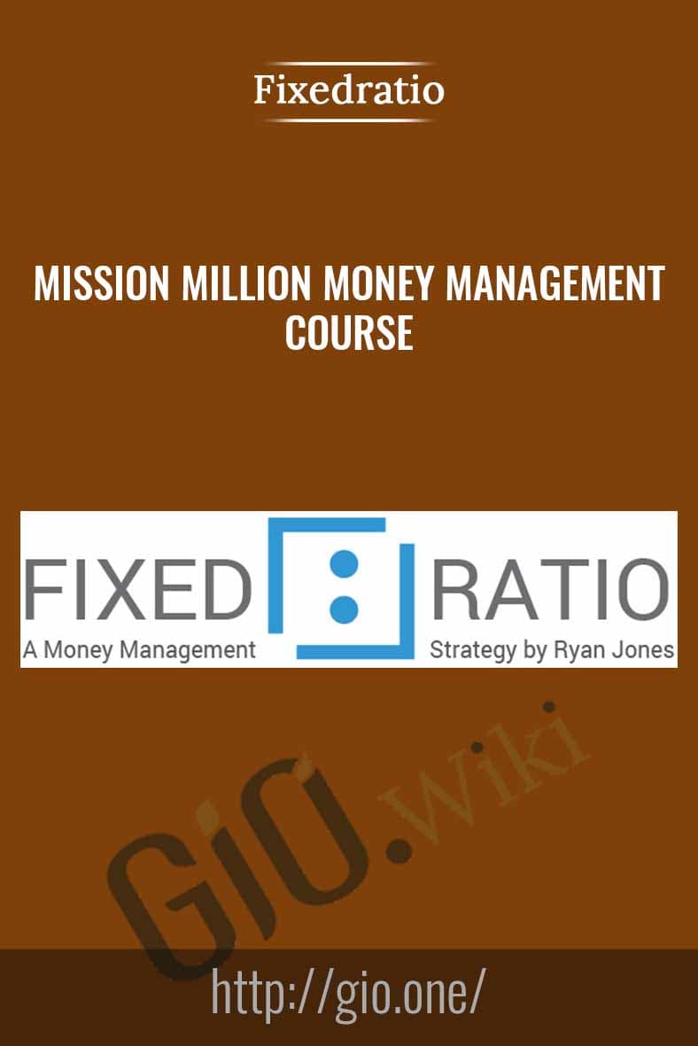Mission Million Money Management Course - Fixedratio
