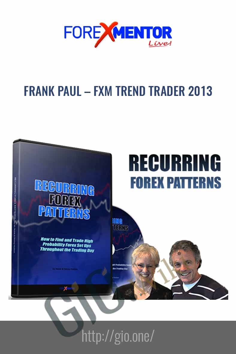 FXM Trend Trader 2013 - Frank Paul - Forex Mentor
