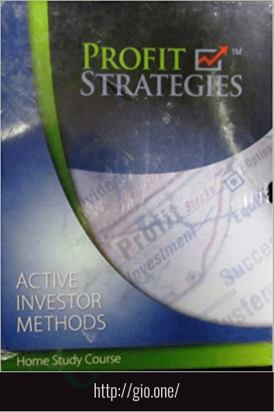 Active Investor Methods Home Study Course - Profit Strategies