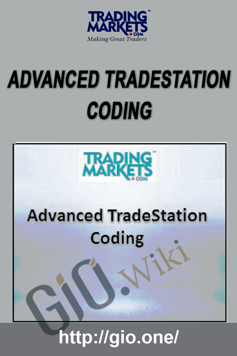 Advanced TradeStation Coding - Trading Markets