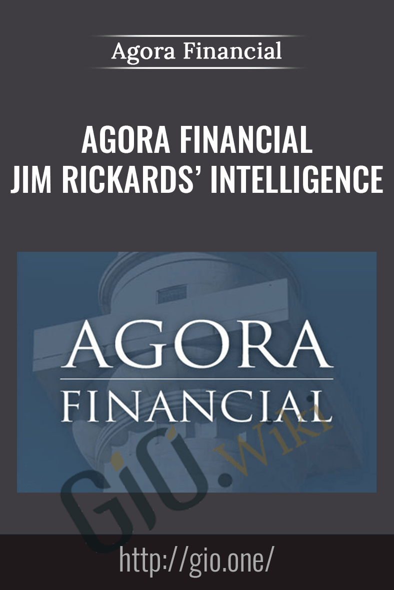 Jim Rickards’ Intelligence Triggers - Agora Financial