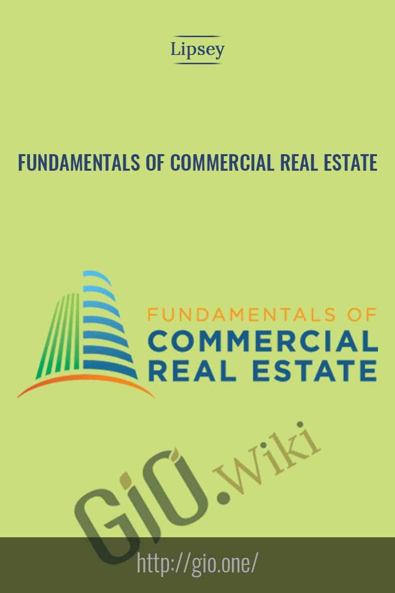 Fundamentals of Commercial Real Estate - Lidsey