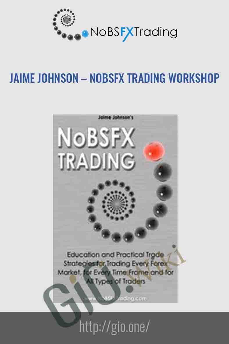 NoBSFX Trading Workshop - Jaime Johnson