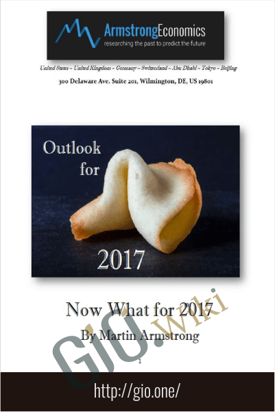 Now What 2017 - Armstrongeconomics