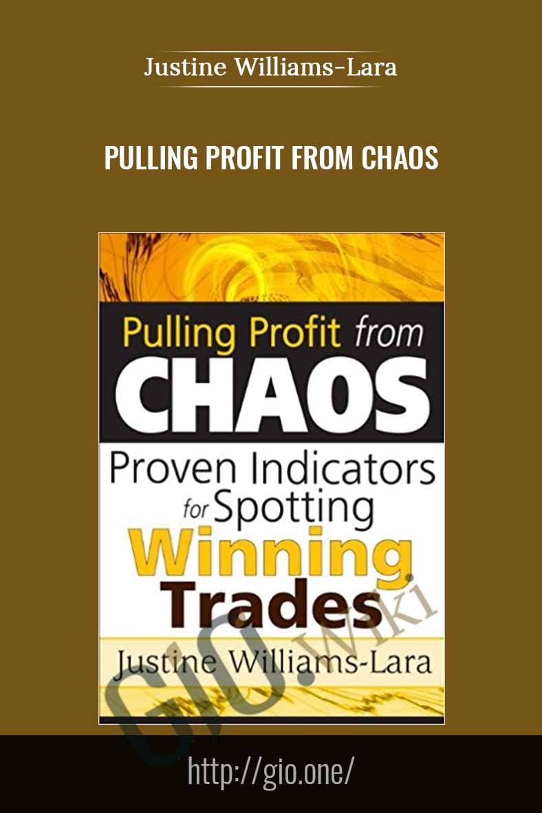 Pulling Profit from Chaos - Justine Williams-lara