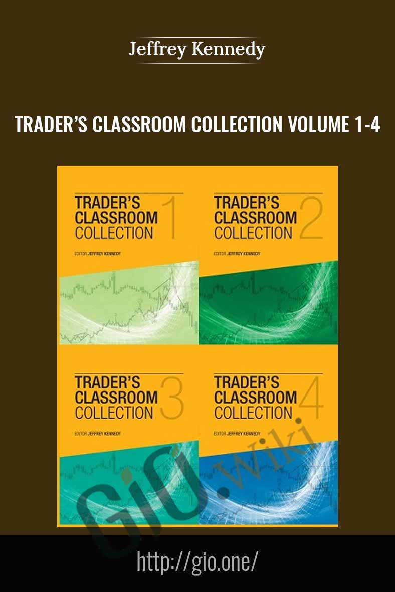 Traders Classroom Collection Volume 1-4 - Jeffrey Kennedy