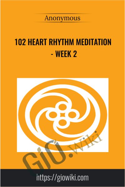 102 Heart Rhythm Meditation - week 2