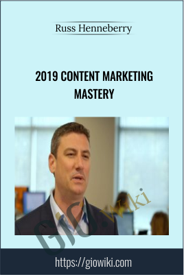 2019 Content Marketing Mastery - Digital Marketer (Russ Henneberry)