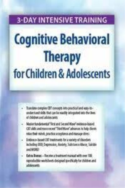 3-Day Intensive Training - Cognitive Behavioral Therapy (CBT) for Children & Adolescents - David M. Pratt