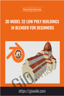 3D Model 32 Low Poly Buildings in Blender for Beginners