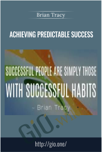 Achieving Predictable Success – Brian Tracy