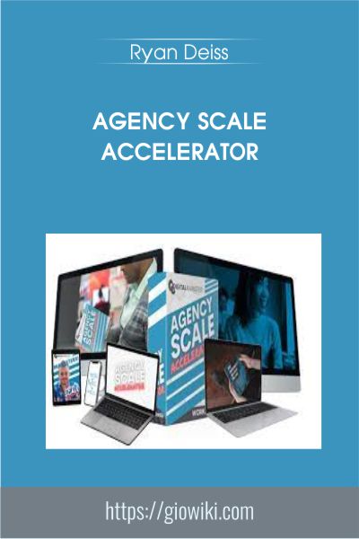 Agency Scale Accelerator - Ryan Deiss
