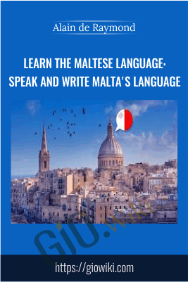Learn the Maltese language: speak and write Malta's language - Alain de Raymond