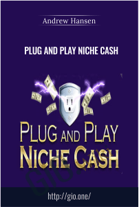 Plug and Play Niche Cash – Andrew Hansen