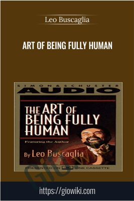 Art of Being Fully Human