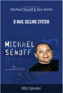 B Mail Selling System – Michael Senoff & Ben Settle