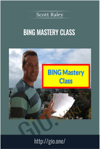BING Mastery Class – Scott Raley