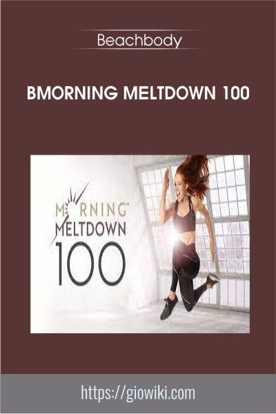 BMorning Meltdown 100 - Beachbody