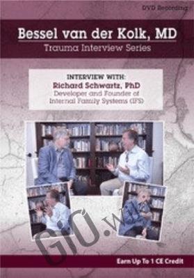 Bessel van der Kolk Trauma Interview Series: Richard Schwartz, Ph.D., Developer and Founder of Internal Family Systems (IFS) - Bessel Van der Kolk &  Richard C. Schwartz